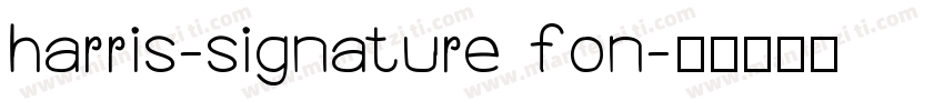 harris-signature fon字体转换